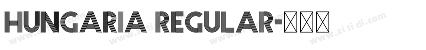 Hungaria Regular字体转换